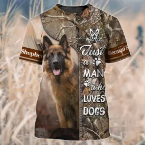 3D All Over Print Shepherd Dog T Shirt, Just A Man Who Loves Dog Shirts